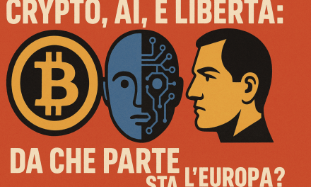 Crypto, AI, e Libertà: da che parte sta l’Europa?